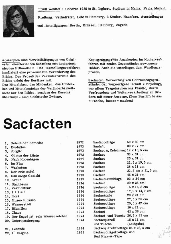(Katalog 1974, Seite 1): Zur Künstlerin.  Definitionen der Techniken. Sacfacten.